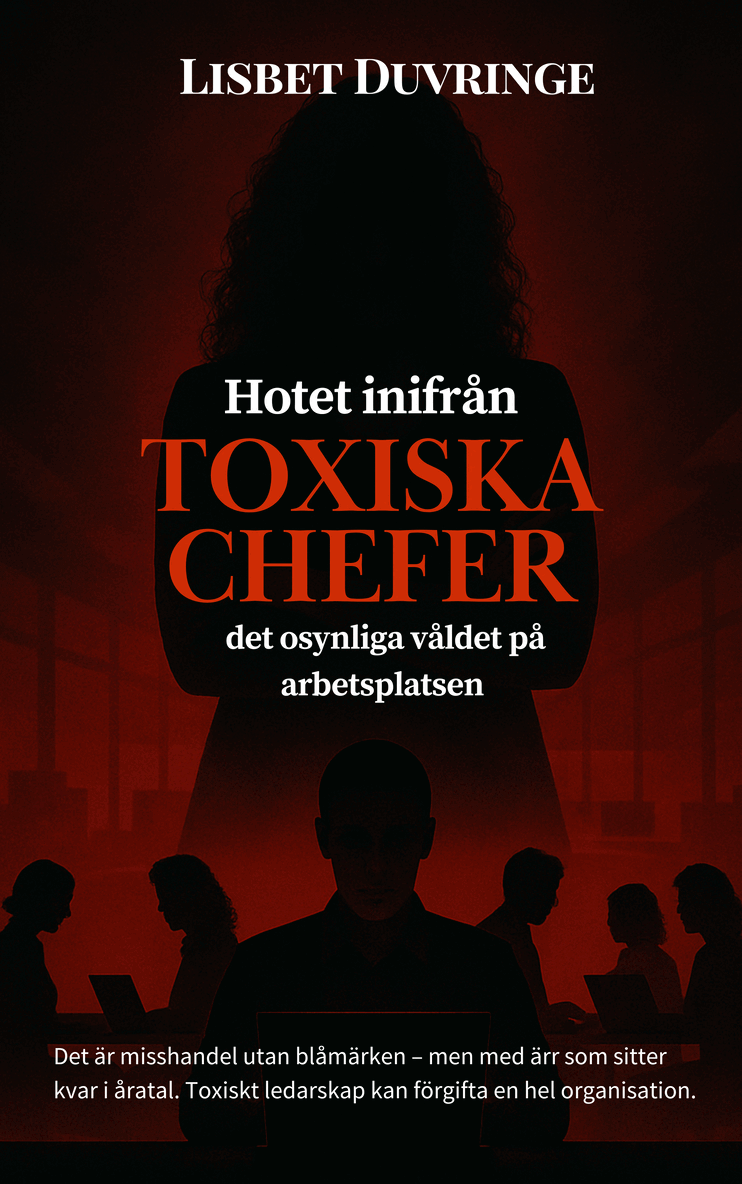 Omslag till Hotet inifrån – Toxiska chefer